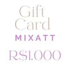 Carregar imagem no visualizador da galeria, Gift Card MIXATT
