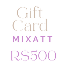 Carregar imagem no visualizador da galeria, Gift Card MIXATT
